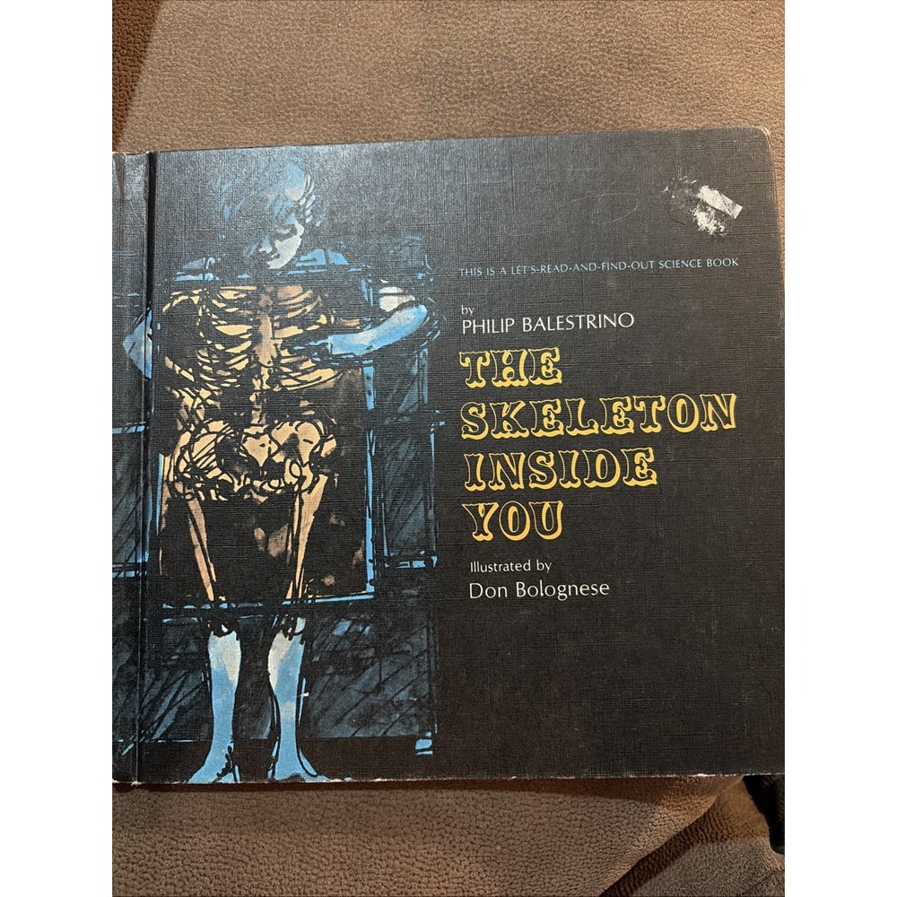 Vintage 1971 The Skeleton Inside You by Philip Balestrino Hardcover